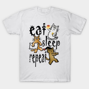 cat eat sleep repeat T-Shirt